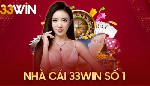 33Win Sân Chơi Uy Tín Mang Đến Những Điều Đặc Biệt