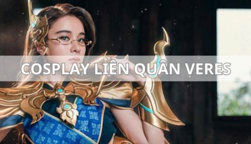 Cosplay liên quân Veres: Sang Chảnh và Gợi Cảm trong từng khung hình