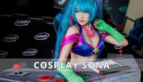 Thưởng thức ngay siêu phẩm cosplay Sona kinh điển từ các nàng thơ